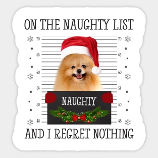 On The Naughty List, And I Regret Nothing Sticker